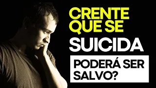 UM SERVO DE DEUS QUE SE SUICIDA PODE SER SALVO?