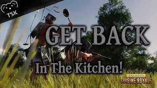 Get Back In the Kitchen! - Cuisine Royale Gameplay! - (Enlisted April Fools Event)