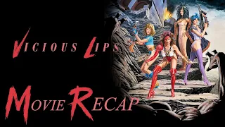 Vicious Lips - Movie Recap in 10 minutes