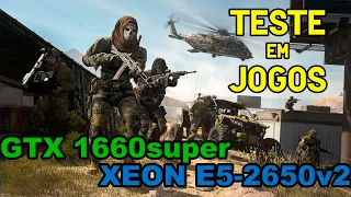 GTX 1660super Xeon E5-2650v2 TESTE EM JOGOS