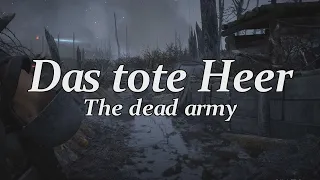 Das tote Heer - WWI German soldiers' song - A Battlefield Cinematic