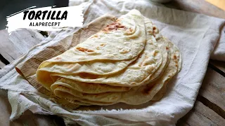Legegyszerűbb tortilla - ALAPRECEPT