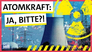 Atomkraft: Rettet sie uns vor Klimawandel, Energiekrise, Gasnotstand? | Possoch klärt | BR24