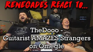 Guitarist AMAZES Strangers on Omegle - @TheDooo RENEGADES REACT