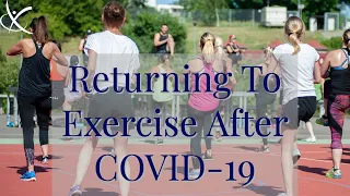 How To Return To Exercise After COVID-19
