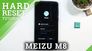 How to Hard Reset MEIZU M8 via Recovery Mode – Bypass Screen Lock