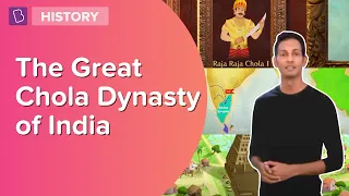 The Great Chola Dynasty Of India I Class 7 - History I Learn With BYJU'S