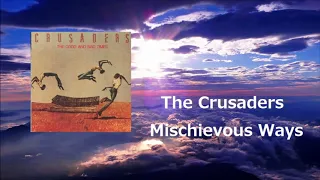 The Crusaders - Mischievous Ways