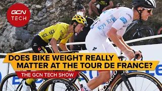 How Much Does Bike Weight Matter On The Climbs Of The Tour de France? | GCN Tech Show 143