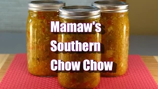 Mamaw's Southern Chow Chow - Using Your Green Tomatoes