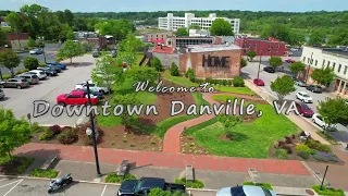 Welcome to Downtown Danville, VA - the River District