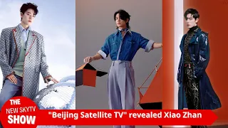Xiao Zhan's acting skills are seriously underestimated due to his appearance. "Beijing Satellite TV"