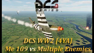 DCS WW2 [4YA] Me 109 vs Multiple Enemies