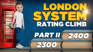 London System ONLY Rating Climb | Beating Good Players With Simple Chess