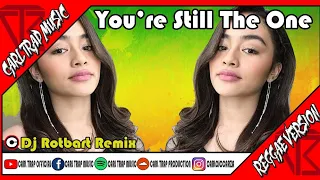 You're Still The One ( Vivoree Cover ) Reggae Version | Prod. Dj Rotbart