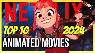 Top 10 Best ANIMATED Movies on Netflix Right Now! 2024