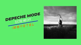 Depeche Mode - Electro Mix (Immortal)