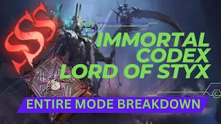 Immortal Codex - Lord of Styx - Entire Mode Breakdown - Watcher of Realms