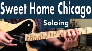 How To Play Sweet Home Chicago On Guitar | Buddy Guy & Junior Wells Soloing Guitar Lesson + Tutorial