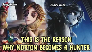 Norton Hunter Exist Because Of This - Identity V New Hunter "Fool's Gold"