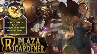 Plaza Gardener - Corina & Plaza Transposition Combo Deck - Legends of Runeterra A Curious Journey