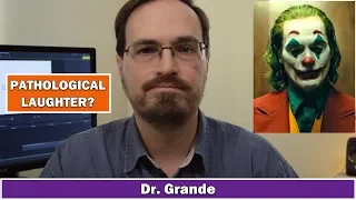 Does Joker have Pseudobulbar Affect? | Pathological Laughter & PBA