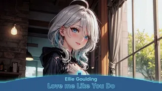 Nightcore - Love Me Like You Do