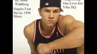 Marky Mark One Love   Irie Vibe Fear Movie Soundtrack 1996 HQ