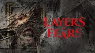 Layers of Fear (2 часть)