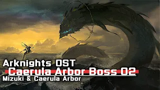 アークナイツ BGM - Caerula Arbor Boss Battle Theme 02 | Arknights/明日方舟 統合戦略 OST