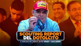 Scouting Report del Dotolcito - Análisis del Debate Omar vs Guillermo - Luisin Jiménez