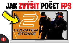 Jak zvýšit FPS v Counter Strike 2 - Jak zvýšit FPS v CS2 | Návod