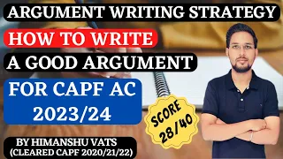 Argument Writing Strategy for CAPF AC 2023/24 | How to Write A Good Argument #capfpaper2 #capfac