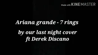 Ariana grande - 7 rings ( by our last night ft Derek discano ) #lyricsMusicVideo #7rings