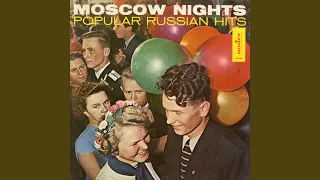 Moscow Nights (Podmoskovni Vechera)