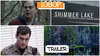 Shimmer Lake trailer 2017 1080P new comedy thriller HD