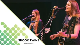 Shook Twins - WantLove