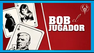 ♣️BOB EL JUGADOR♣️ (1956) por Raúl Sanchidrián