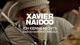 Xavier Naidoo - Ich kenne nichts (Das so schön ist wie du) [Official Video]