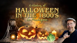 A History of Halloween in the 1800s in Michigan