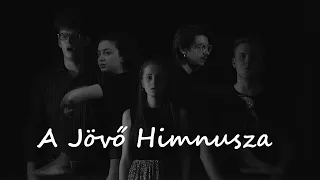 HuMen Brass Band - A Jövő Himnusza Feat. Porkoláb Zoltán, Loboda Izabella, Leskó Abigél, Pék Bálint