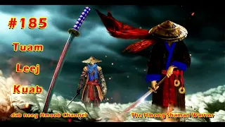Tuam Leej Kuab The Hmong Shaman Warrior ( Part 185 ) 01/9/2021