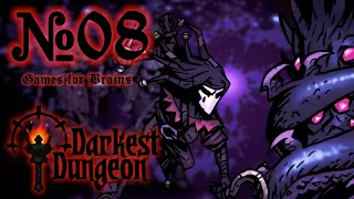 Сейчас мы были готовы! | Darkest Dungeon - Кровавая луна №08 (Прохождение)