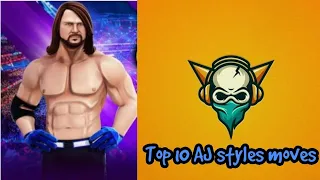 Top 10 AJ styles (2 star) moves WWE MAYHEM