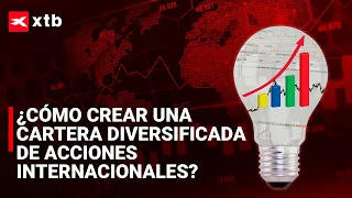 📈 Aprende a crear una cartera diversificada en ACCIONES INTERNACIONALES