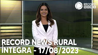 Record News Rural - 17/08/2023