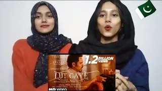 Lut Gaye (Full Song) Emraan Hashmi, Yukti | Jubin N | Pakistani Reaction
