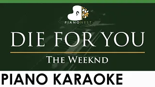 The Weeknd - DIE FOR YOU - LOWER Key (Piano Karaoke Instrumental)