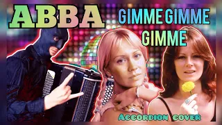 ABBA - Gimme! Gimme! Gimme! Cover on the Accordion 🪗🔥🔥