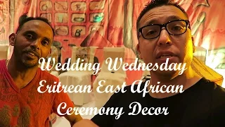 Wedding Wednesday Eritrean East African Ceremony Decor